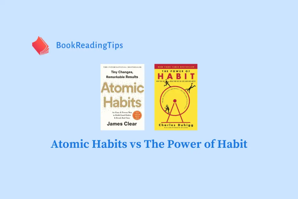 Atomic Habits vs The Power of Habit Which One to Read First