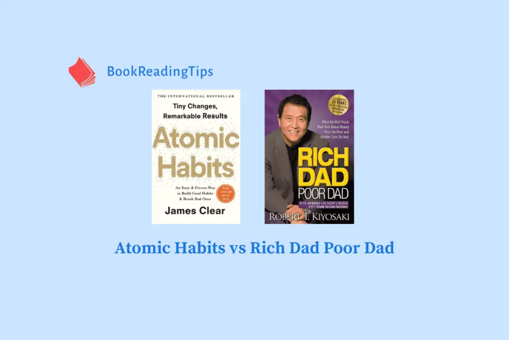 Atomic Habits vs Rich Dad Poor Dad