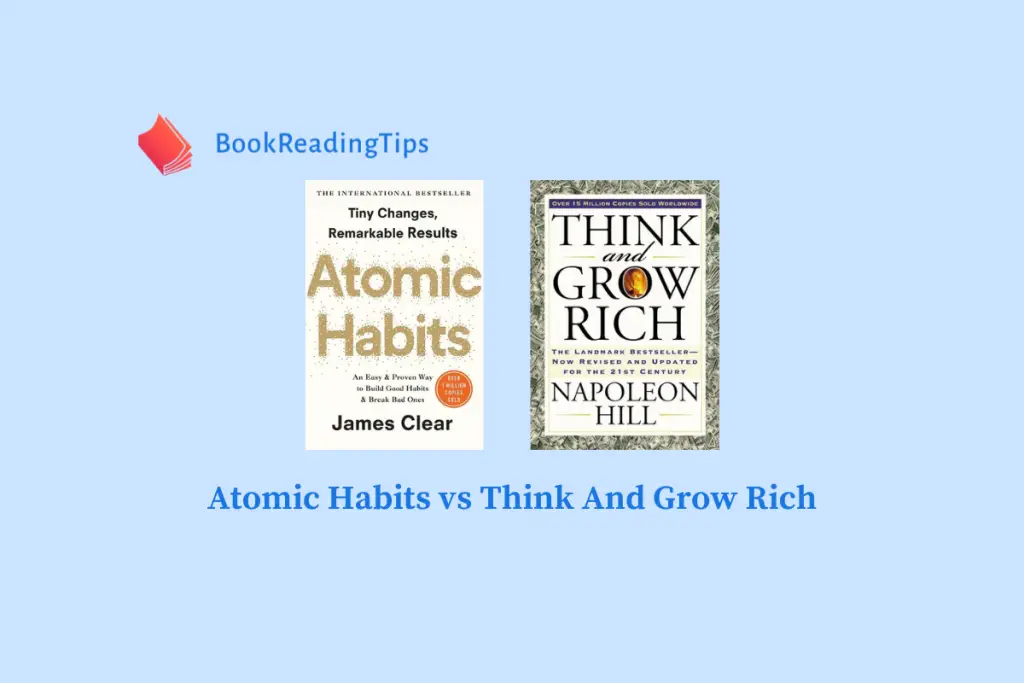 Atomic Habits vs Think And Grow Rich
