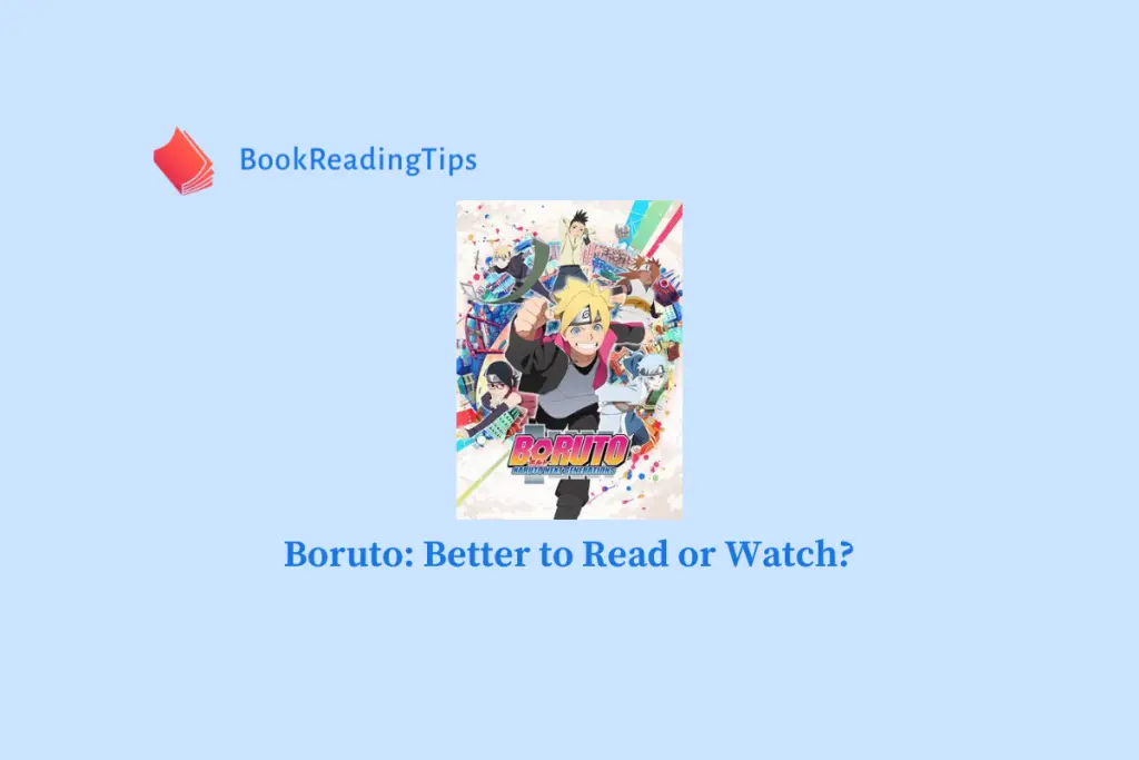 Boruto Better to Read or Watch