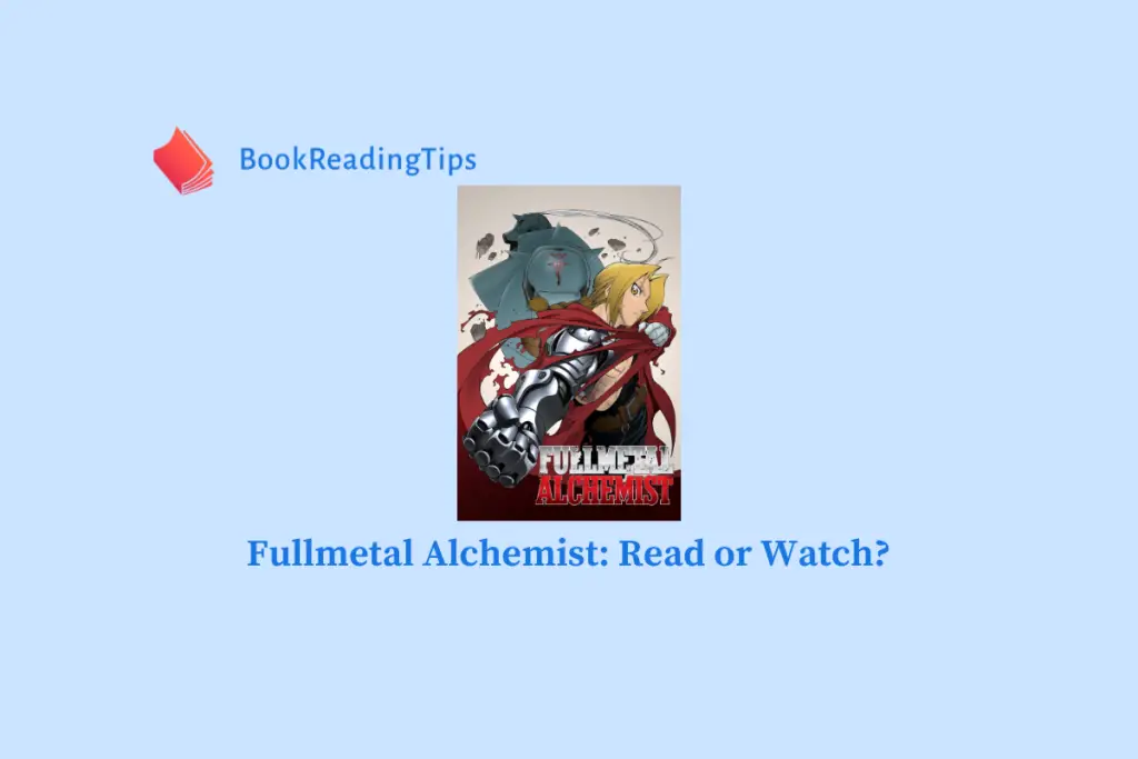 Fullmetal Alchemist Read or Watch