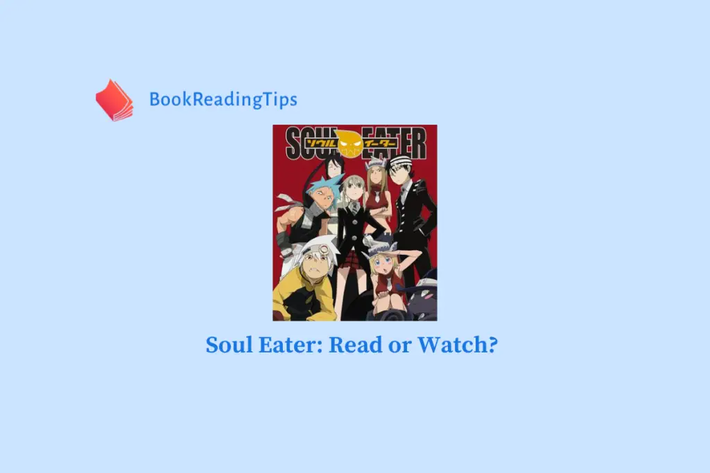 Soul Eater Read or Watch