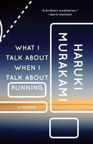 What I Talk About When I Talk About Running book cover