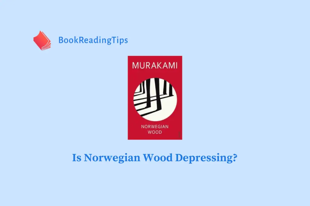 Is Norwegian Wood Depressing