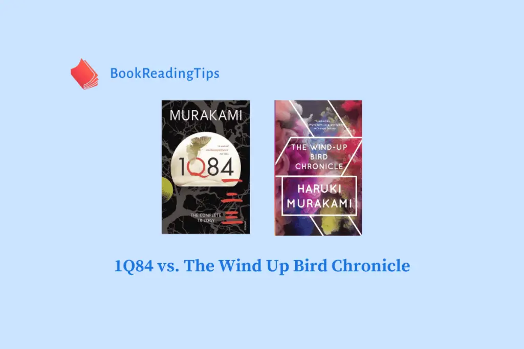 1Q84 vs. The Wind Up Bird Chronicle