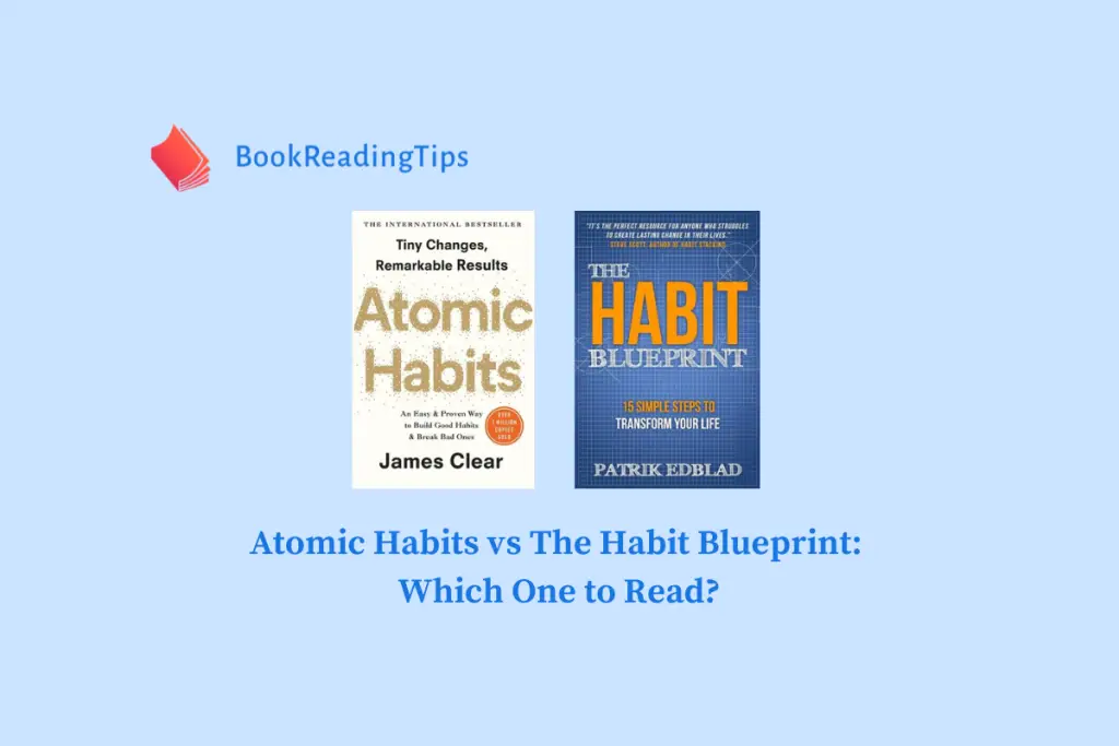 Atomic Habits vs The Habit Blueprint Which One to Read