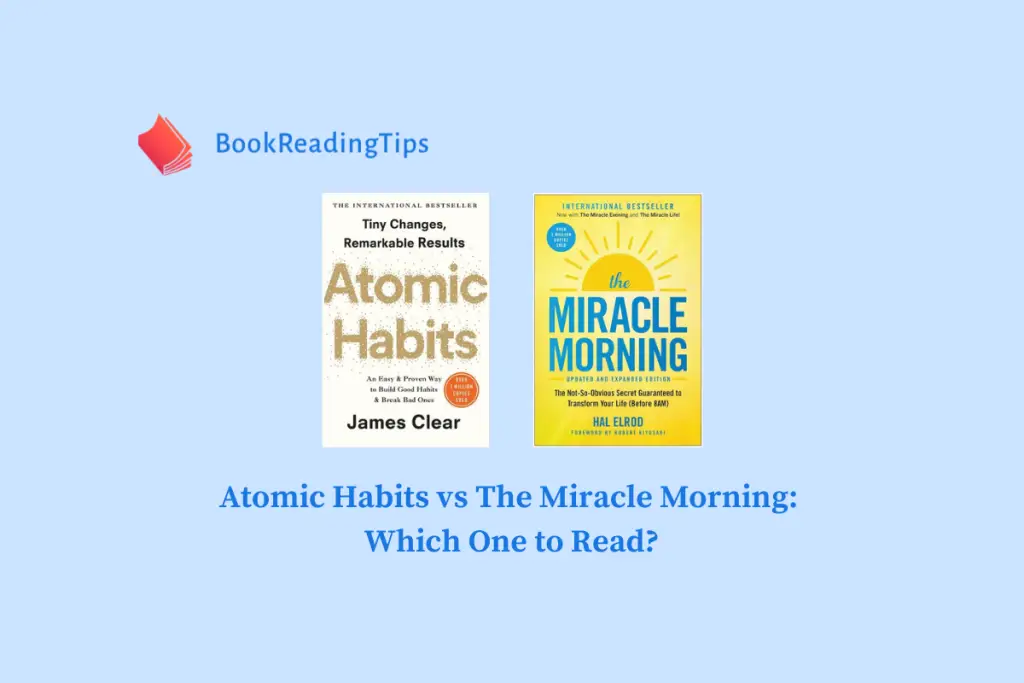 Atomic Habits vs The Miracle Morning Which One to Read