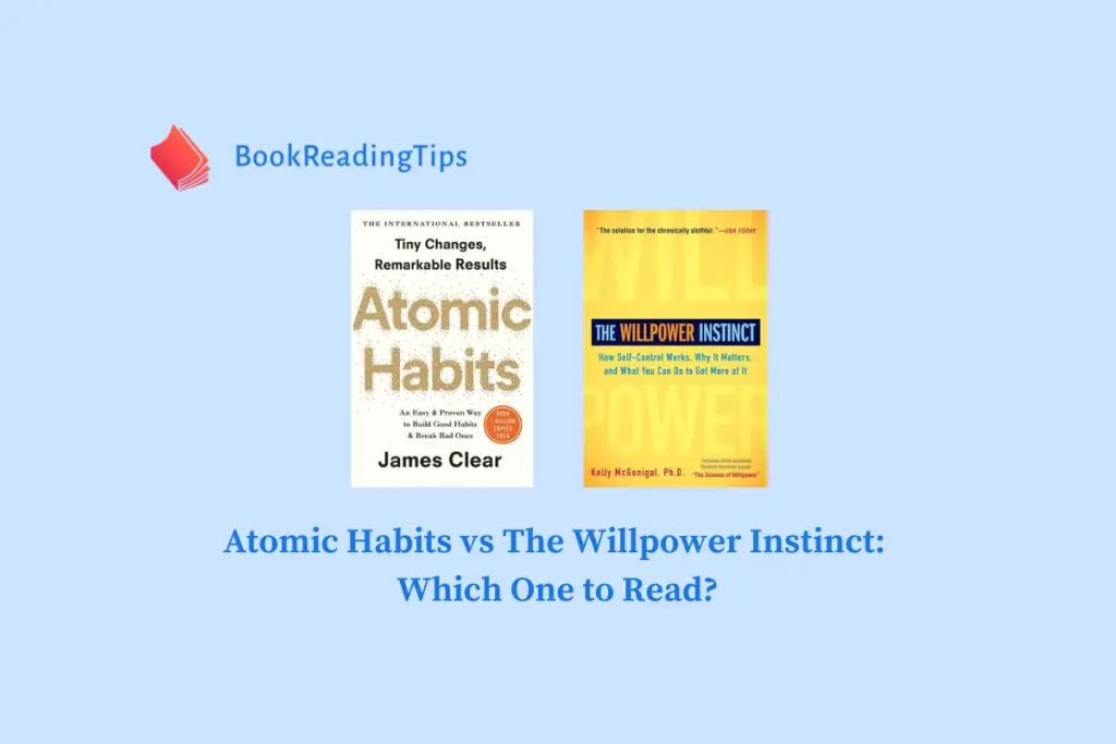 Atomic Habits vs The Willpower Instinct Which One to Read