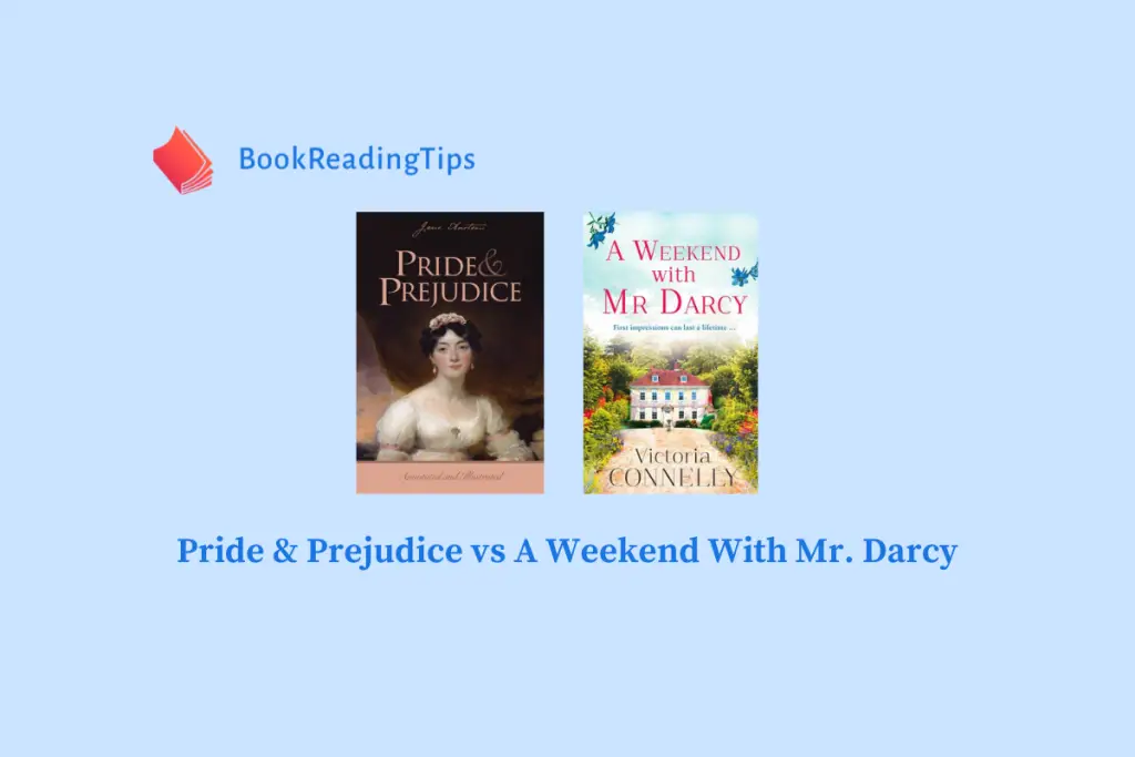 Pride & Prejudice vs A Weekend With Mr. Darcy